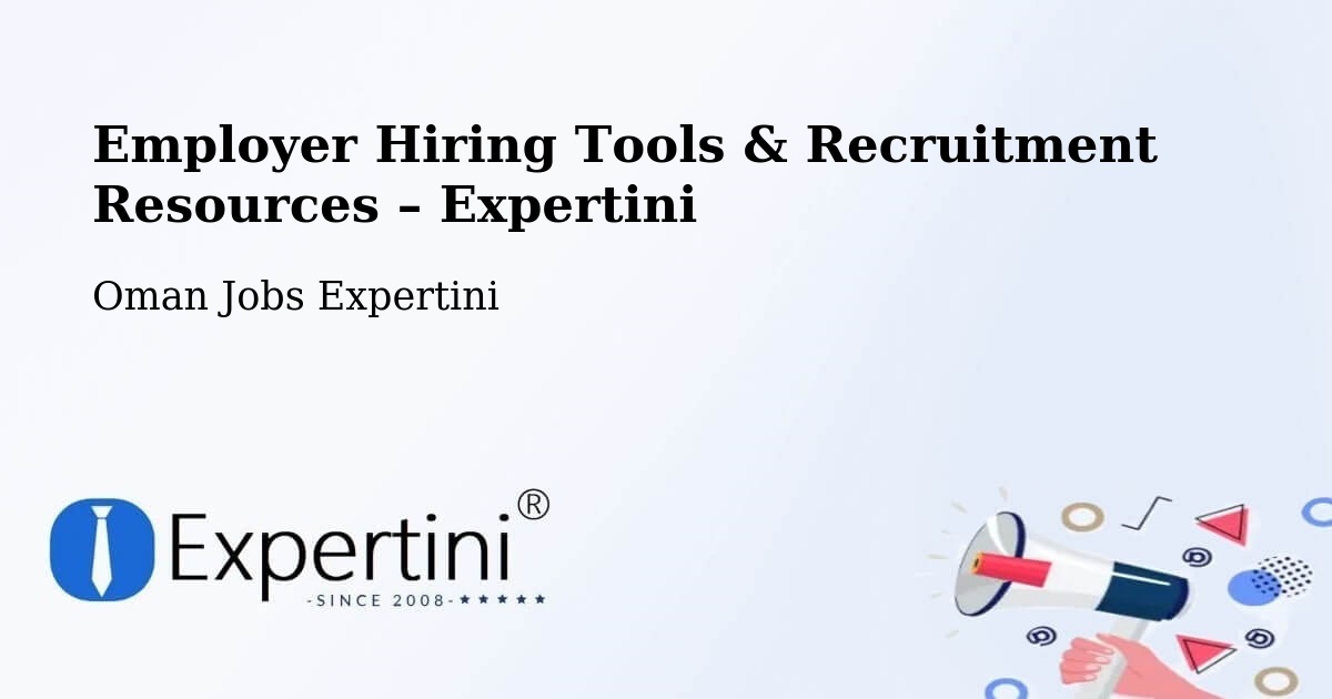 Employer Hiring Tools & Recruitment Resources – Seeb - Seeb, Oman Jobs Expertini