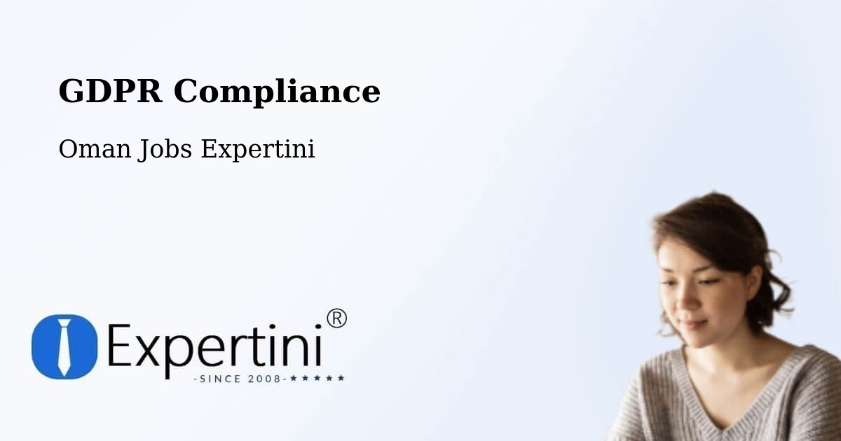EU GDPR Compliance Statement – Seeb - Oman Jobs Expertini